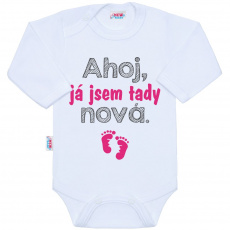 Body s potiskem New Baby Ahoj, já jsem tady nová.